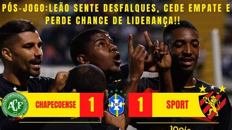 PÓS JOGO SPORT SENTE DESFALQUES CEDE EMPATE E PERDE CHANCE DE