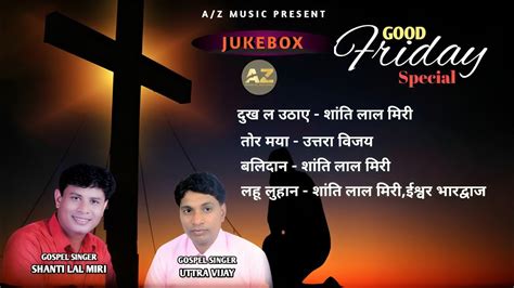 Good Friday Song Juke Box Cg Masih