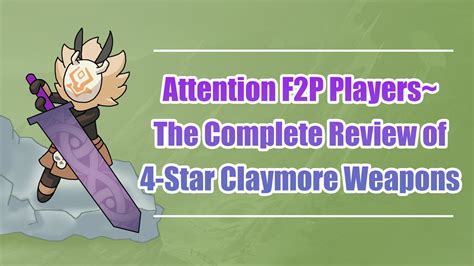 V3 8 Attention F2P Players The Complete Review Of 4 Star Claymore