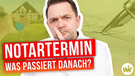 Notartermin Was Passiert Danach Hauskauf Baufinanzierung YouTube