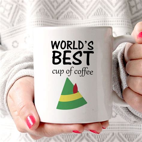 Worlds Best Cup Of Coffee Elf Mug Funny Mug Elf Elf Quote Perfect