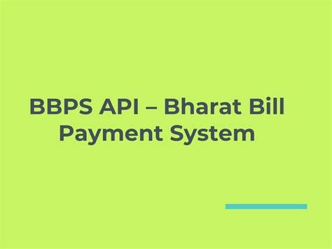 Ppt Bbps Api Bharat Bill Payment System Powerpoint Presentation