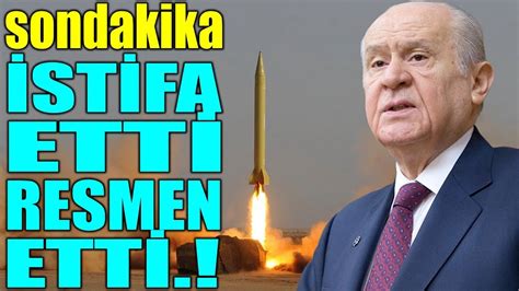 sondakika İSTİFA ETTİ RESMEN YIKILDI TÜRKİYE ŞOKTA YouTube