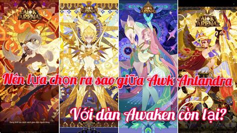 Afk Arena Nên lựa chọn ra sao giữa Awaken Antandra với dàn Awaken còn