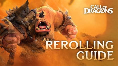 Call Of Dragons Reroll Guide For Unlocking The Best Heroes From The