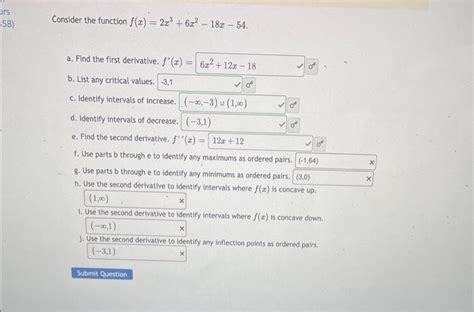 Solved Consider The Function F X 2x3 6x2−18x−54 A Find