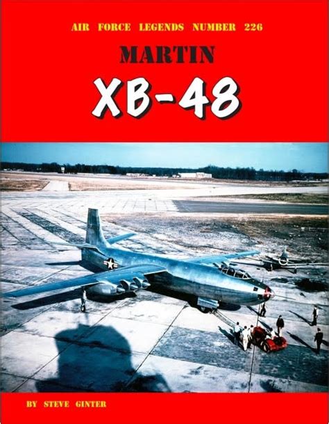 Martin XB48 Air Force Legends AFL 226 Softcover Avworld Ca