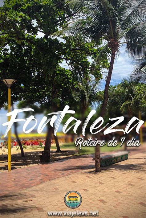 O Que Fazer Em Fortaleza Em Dia Roteiro Completo Ceara Fortaleza