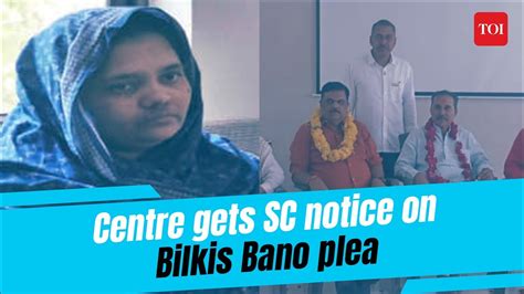 Bilkis Bano Case Supreme Court Issues Notice To Gujarat Govt Calls Crime Horrendous Youtube