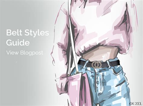 Belt Style Guide : Belt styles and how to accessorize them - OUZEL