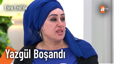 Yazg L D Nyan N En G Zel Kad N N Kaybetti Esra Erol Da Ubat