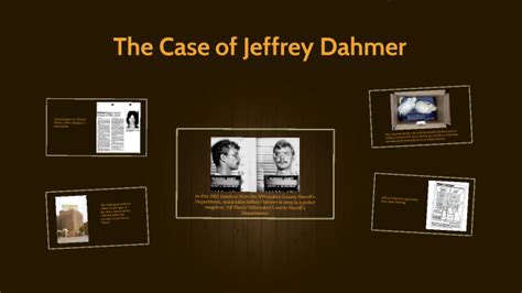 The Jeffrey Dahmer Case By Yanis Venancio On Prezi