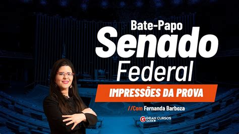 Bate Papo Concurso do Senado Federal Impressões da prova Fernanda