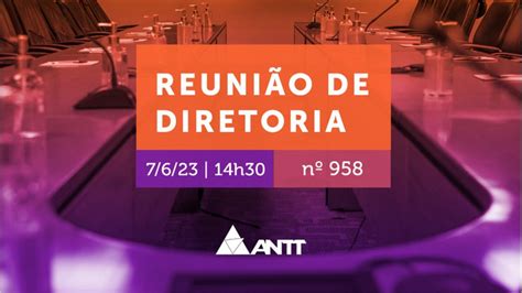 Acompanhe A Reuni O De Diretoria Da Antt Redir Ag Ncia