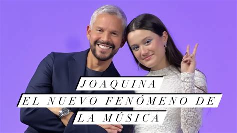 Joaquina el nuevo fenómeno de la música YouTube