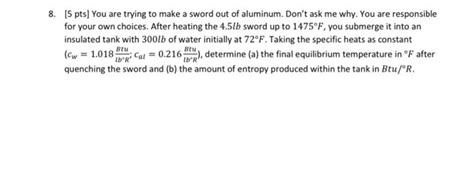 Solved 8 5 Pts You Are Trying To Make A Sword Out Of Chegg