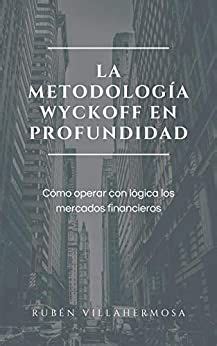 Metodologia Wyckoff En Profundidad