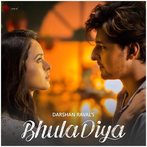 Darshan Raval Bhula Diya Lyrics Genius Lyrics