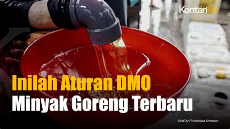 Inilah Aturan Dmo Minyak Goreng Terbaru