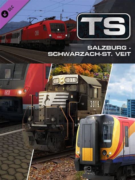 Train Simulator Salzburg Schwarzach St Veit Route Add On