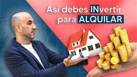 C Mo Invertir En Inmuebles Para Alquilar Pisos Con Alta Rentabilidad