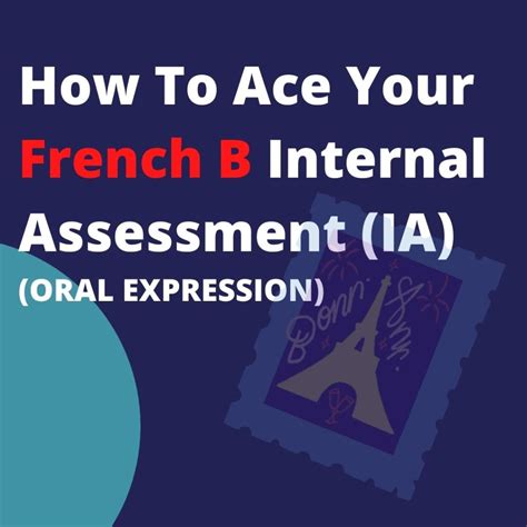 How To Ace Your French B Ia Oral Expression Ib Tutors