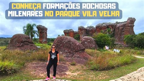 Conheça o Parque Vila Velha Arenitos Furnas e Lagoa Dourada Belezas