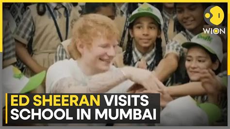 Ed Sheeran Visits School In Mumbai Ahead Of Concert Wion Youtube