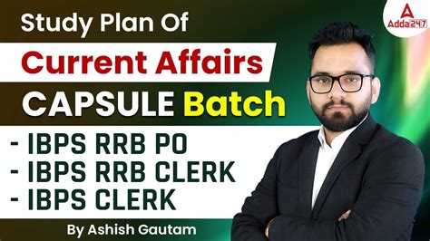 Study Plan Of Current Affairs Capsule Batch IBPS RRB PO IBPS RRB Clerk