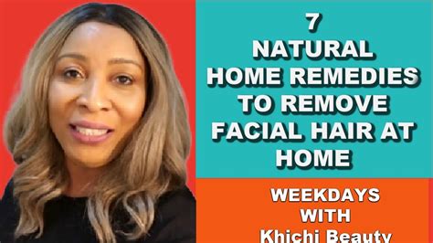 7 Natural Home Remedies To Remove Facial Hair At Home Youtube