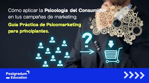 Psicomarketing Para Principiantes Gu A Completa Para Entender Y