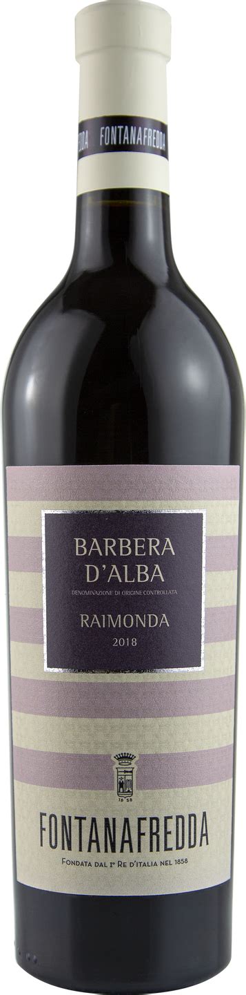 Fontanafredda Raimonda Barbera D Alba Doc M Hubauer Gmbh