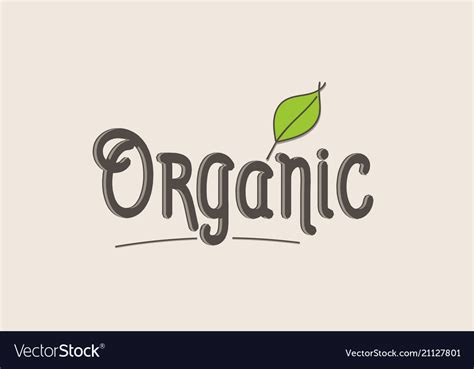 Organic Word Text Typography Design Logo Icon Vector Image