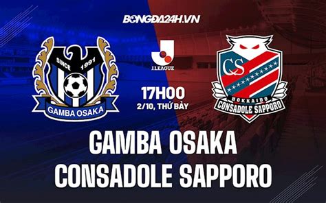 Soi K O Gamba Osaka Vs Consadole Sapporo V Qg Nh T B N