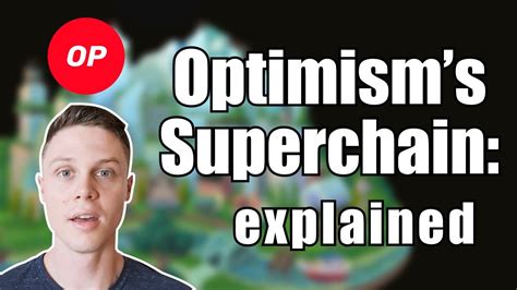 Optimisms Superchain Is The Future Of Crypto Youtube