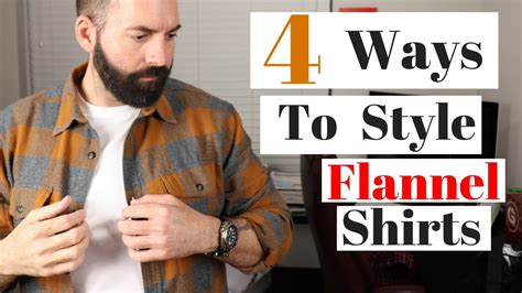 4 Ways To Wear The Flannel Shirt Youtube