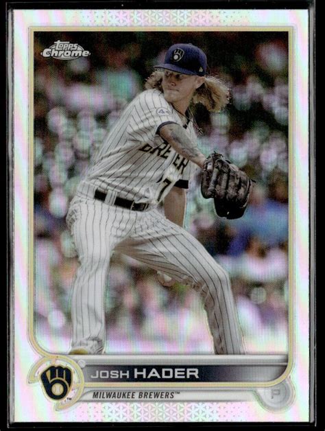 2022 Topps Chrome Sonic Refractor Josh Hader B Milwaukee Brewers 119