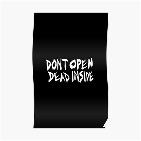 Dont Open Dead Inside The Walking Dead Poster For Sale By Mbroadbridgee Redbubble