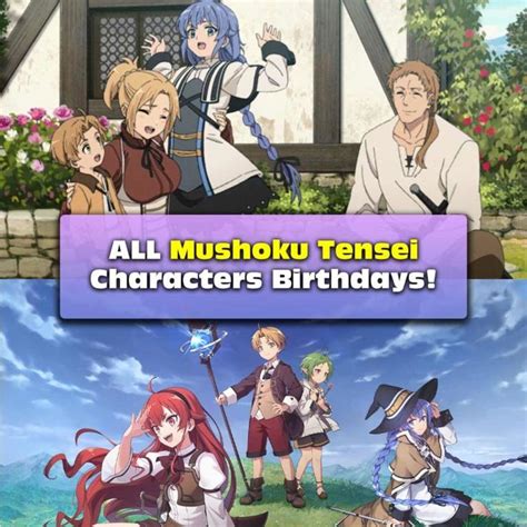 ALL Mushoku Tensei Characters Birthdays OFFICIAL QTA Birthdays