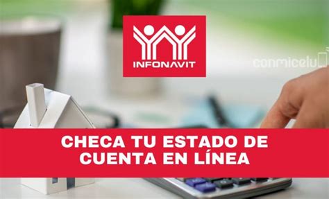 C Mo Checar Mi Estado De Cuenta Infonavit En L Nea Conmicelu