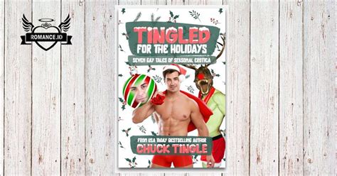 Tingled For The Holidays Seven Gay Tales Of Seasonal Erotica By Chuck Tingle