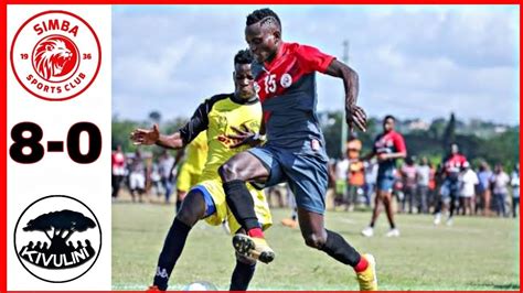 Live Tazama Magoli Yote Simba Sc 8 0 Kivulini Fc Mchezo Wa Kirafiki