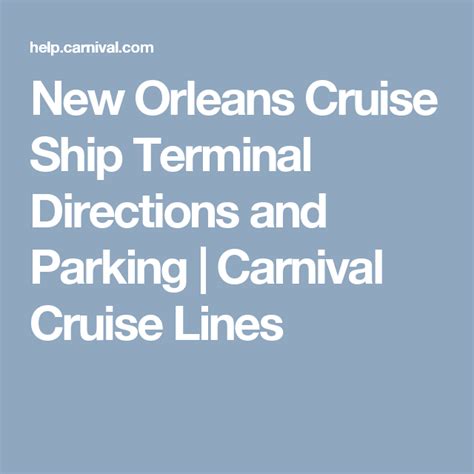 New Orleans Cruise Ship Terminal Directions And Parking Carnival Cruise Lines Carnival Dream