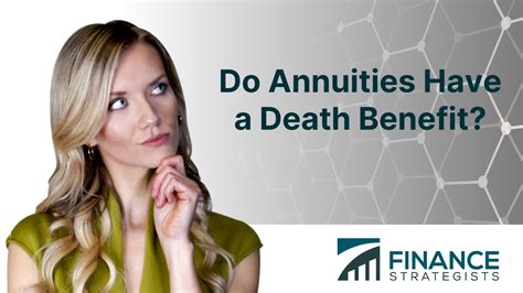 Do Annuities Have a Death Benefit? | Finance Strategists