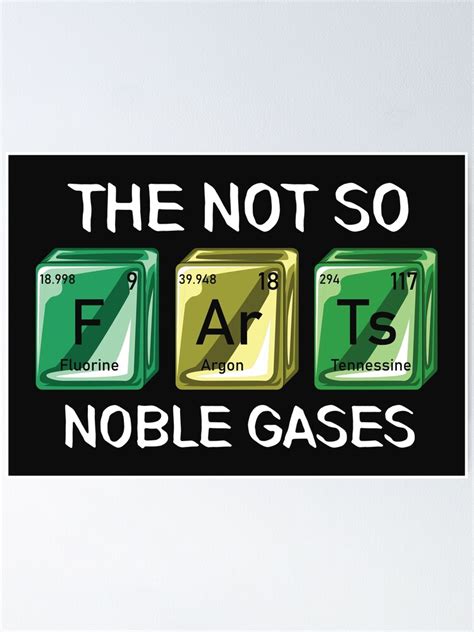 The Not So Noble Gases Funny Chemistry Science Periodic Table Farts