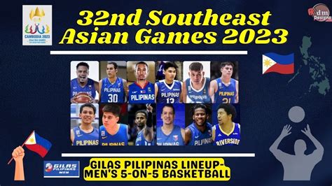 32nd Southeast Asian Games GILAS PILIPINAS LINEUP SEA Games 2023