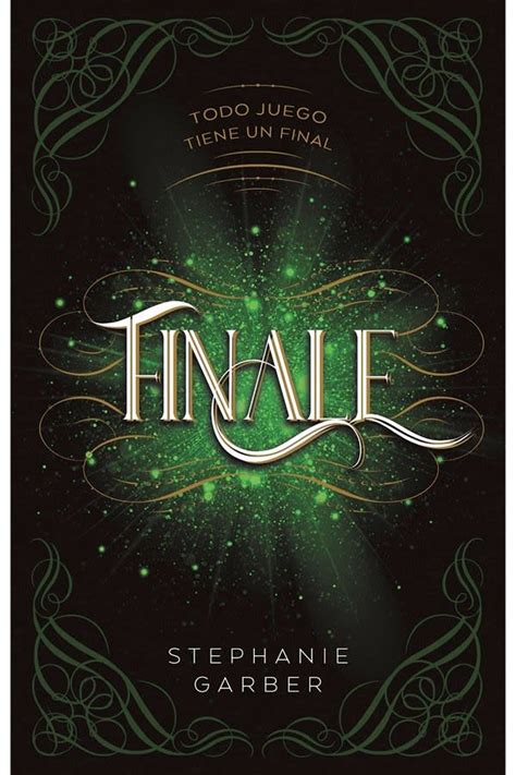 FINALE (Nueva Edición) - Stephanie Garber | Rincón del Libro