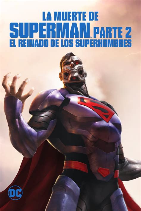 Reparto De La Muerte De Superman Parte 2 El Reinado De Los