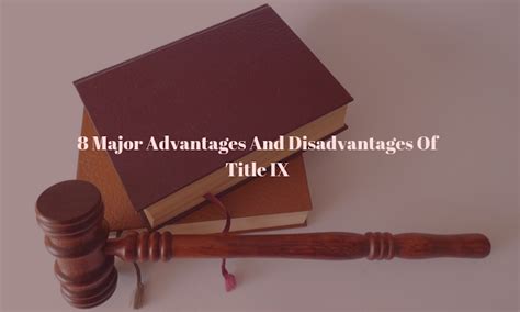 8 Major Advantages And Disadvantages Of Title Ix Elmens