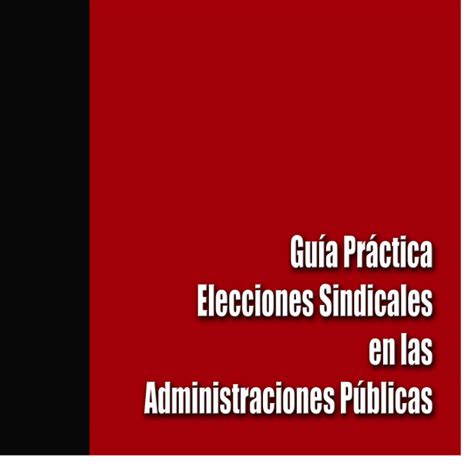 Guía Elecciones Sindicales Administración Pública Ed 2006 Cgt